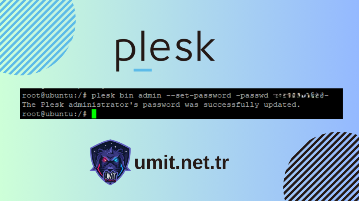 Plesk Panel Şifresini SSH Üzerinden Güncelleme