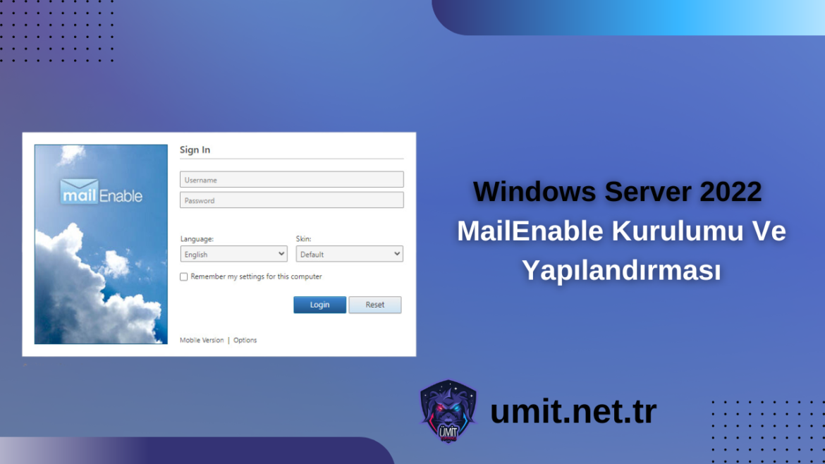 Windows Server 2022’de MailEnable Kurulumu Windows Server 2022'de MailEnable Kurulumu