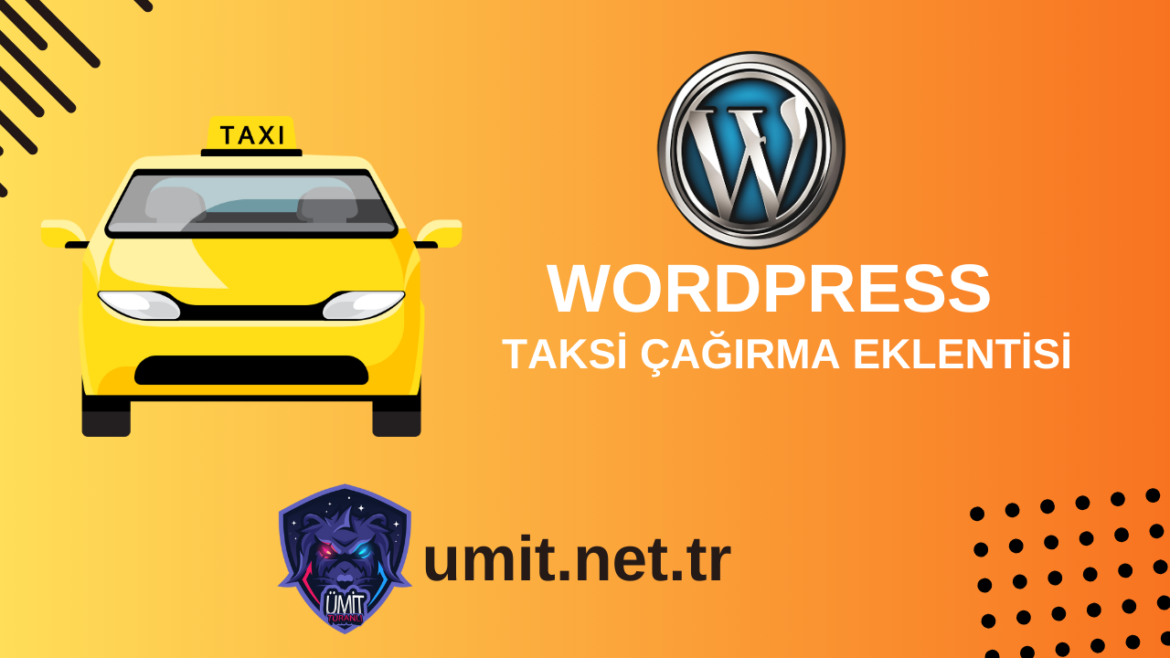 WordPress Taksi Çağırma Eklentisi