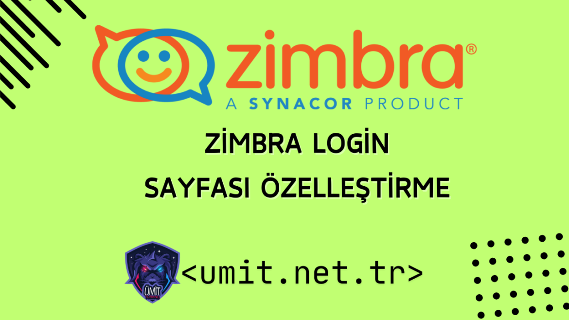 Zimbra giriş sayfasını nasıl özelleştirebilirim?